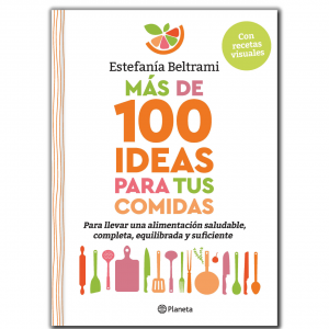 Más de 100 ideas para tus comidas