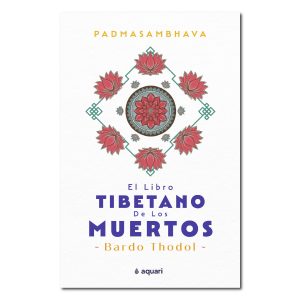 El Libro Tibetano De Los Muertos - Padmasambhava