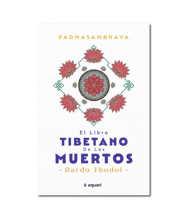 El Libro Tibetano De Los Muertos - Padmasambhava