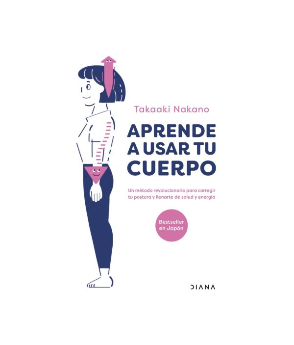 Aprende a usar tu cuerpo - Takaaki Nakano