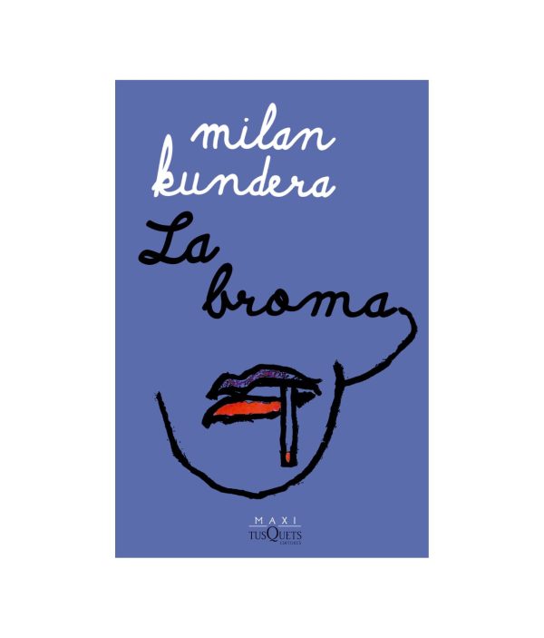 La broma - Milan Kundera