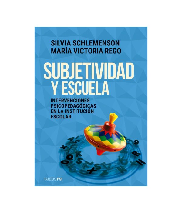 Subjetividad y escuela - Silvia Schlemenson