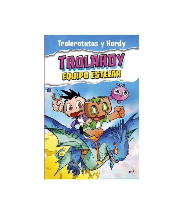 Trolardy 5. Equipo estelar